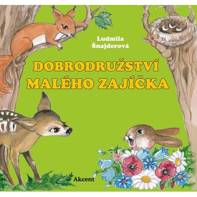 Dobrodružství malého zajíčka – Šnajderová Ludmila