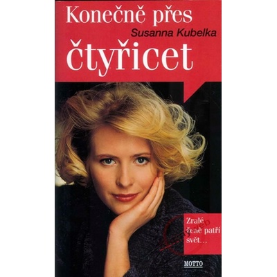 Konečně přes čtyřicet - Susanna Kubelka