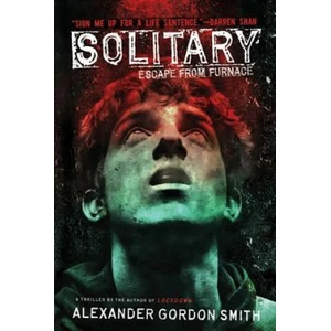 SOLITARY | Alexander Gordon Smith (ISBN: 9780312674762)