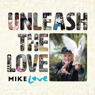 LOVE, MIKE - UNLEASH THE LOVE /VINYL