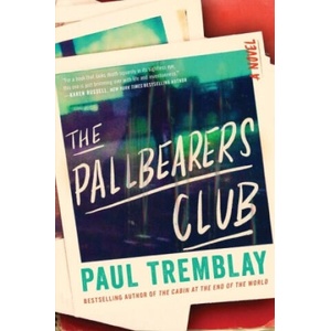 Pallbearers Club | Paul Tremblay (ISBN: 9780063252196)