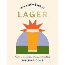 The Little Book of Lager - Melissa Cole