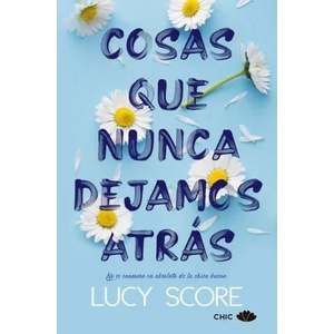 Cosas Que Nunca Dejamos Atrás | Lucy Score (ISBN: 9788417972905)