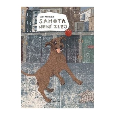 Samota není zlej - Lucie Raškovová