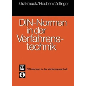 Din-Normen in Der Verfahrenstechnik | Jochem Grassmuck, Karl-Werner Houben, Rudolf M. Zollinger, IN Deutsches Institut für Normung e. V (ISBN: 9783322903532)