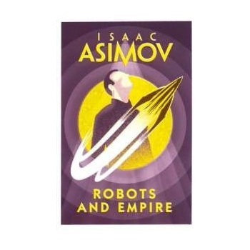 Robots and Empire Isaac Asimov