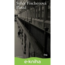 Pasáž - Sylva Fischerová