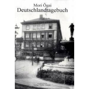 Deutschlandtagebuch 1884-1888 | Ogai Mori, Heike Schöche (ISBN: 9783887690632)