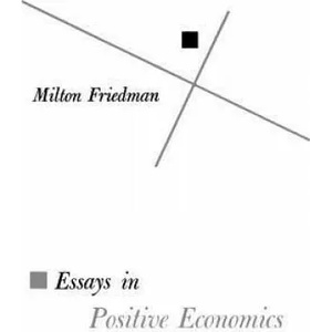 Essays in Positive Economics | Milton Friedman (ISBN: 9780226264035)