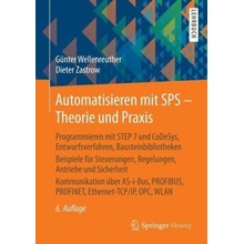 Automatisieren mit SPS - Theorie und Praxis - Wellenreuther, Günter