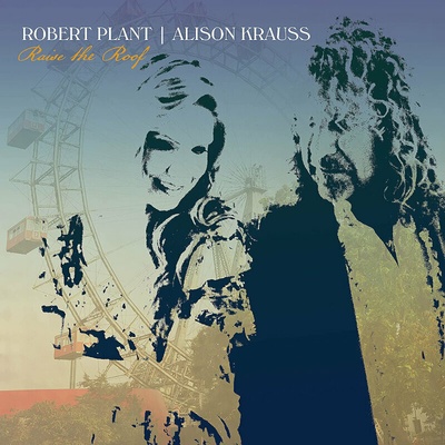 Robert Plant, Alison Krauss: Raise the Roof - Robert Plant, Alison Krauss LP