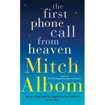 The First Phone Call from Heaven - Mitch Albom