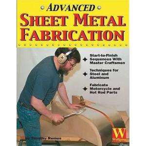 Advanced Sheet Metal Fabrication | Timothy Remus (2003)