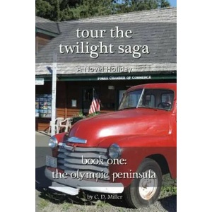 Tour the Twilight Saga Book One | Charly D Miller (ISBN: 9781938285226)