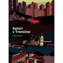 Satori v Trenčíne - Anna Cima, Lukáš Cabala