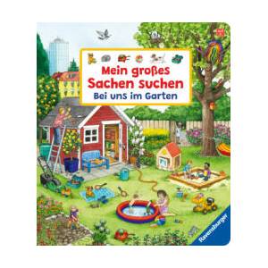 Mein großes Sachen suchen: Bei uns im Garten | Anne Ebert (ISBN: 9783473418459)