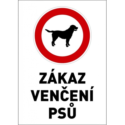 Samolepka výstražná " ZÁKAZ VENČENÍ PSŮ" A4