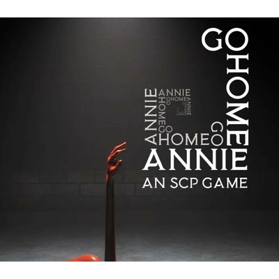 Go Home Annie: An SCP Game