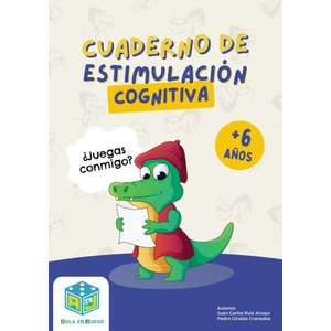 CUADERNO DE ESTIMULACIÓN COGNITIVA 6 A 8 AÑOS | GIRALDO GRANADOS, PEDRO, RUIZ ARROYO, JUAN CARLOS (2024)