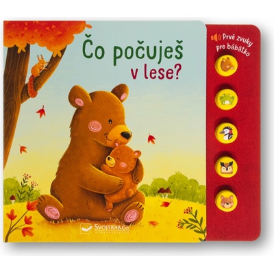 Čo počuješ v lese? Prvé zvuky pre bábätko - Sarah Dietz