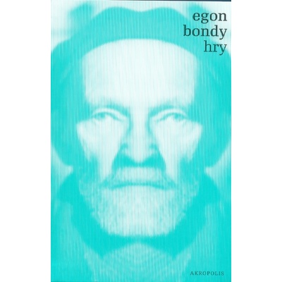 Hry - Egon Bondy