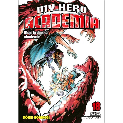 My Hero Academia - Moje hrdinská akademie 18: Zářivá budoucnost