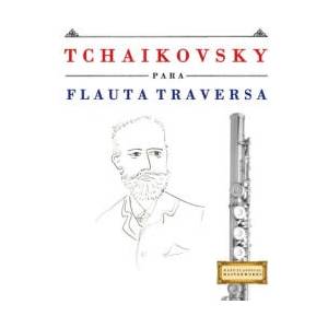 Tchaikovsky para Flauta Traversa | E. C. Masterworks (ISBN: 9781807563844)