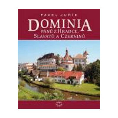 Dominia pánů z Hradce, Slavatů a Czerninů - Pavel Juřík