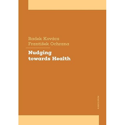 Nudging towards Health - Radek Kovács