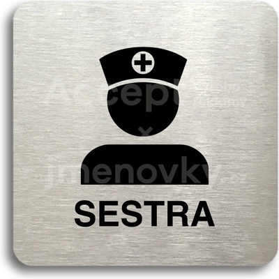 ACCEPT Piktogram sestra - stříbrná tabulka - černý tisk bez rámečku