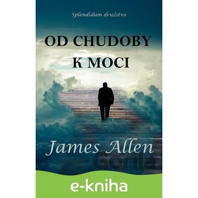 Od chudoby k moci - James Allen