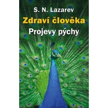 Zdraví člověka Projevy pýchy - Sergej N. Lazarev