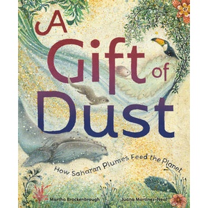 A Gift of Dust | Juana Martinez-Neal (ISBN: 9780593428429)
