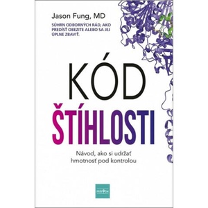 Kód štíhlosti | Jason Fung (ISBN: 9788055181141)