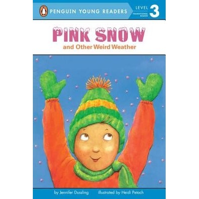 Pink Snow and Other Weird Weather Dussling Jennifer A.Mass Market Paperbound