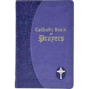 Catholic Book of Prayers: Popular Catholic Prayers Arranged for Everyday Use: In Large Print (ISBN: 9781941243510)