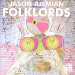 Jason Ajemian - Folklords (LP) (0038153501617)