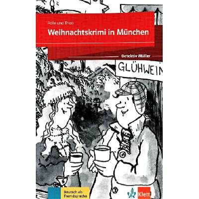Detektiv Müller: Weihnachtskrimi in München (Felix und Theo)
