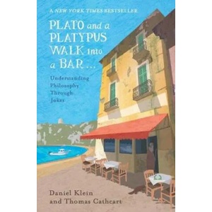 Plato and a Platypus Walk Into a Bar | Daniel Klein (ISBN: 9781786070180)