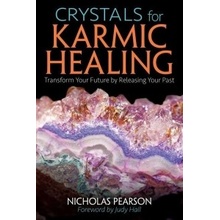 Crystals for Karmic Healing Pearson Nicholas