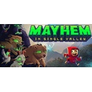 Mayhem in Single Valley