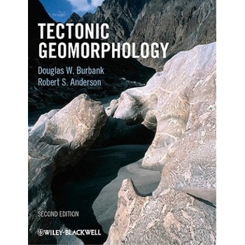 Tectonic Geomorphology 2e | Douglas W Burbank