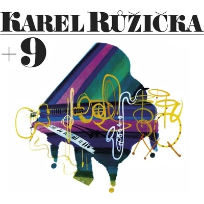 Karel Růžička: Karel Růžička + 9 - Karel Růžička