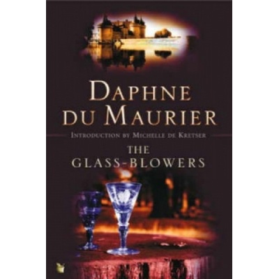 Glass-Blowers - Du Maurier Daphne