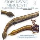 Stopy dávnej minulosti 8 - Smrť sultána Sulejmana Pavel Dvořák