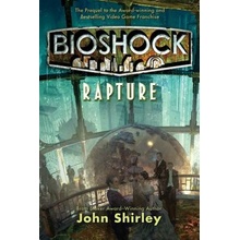 Bioshock : Rapture: Rapture Shirley John Paperback