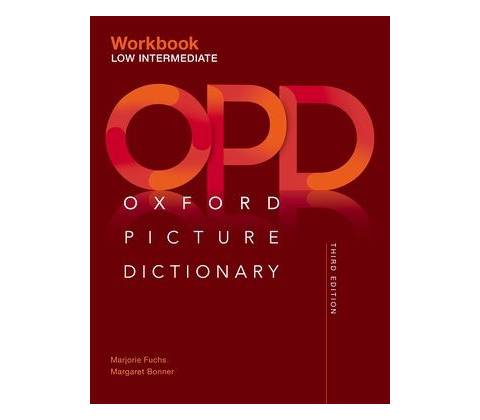 Oxford Picture Dictionary Third Ed. Low-Intermediate Workbook