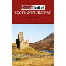 On the Trail of Scotland's History