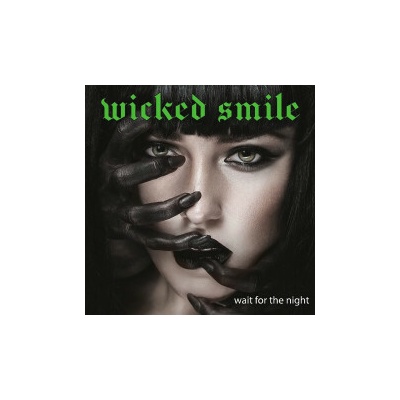 Wicked Smile - Wait For The Night CD
