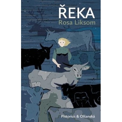 Řeka - Rosa Liksom